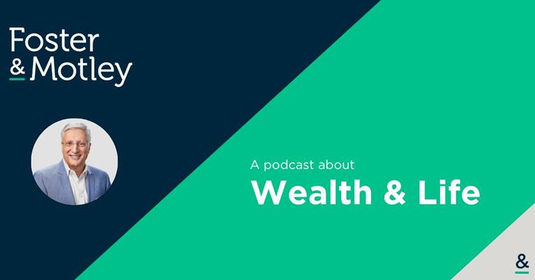 A Market Update For The Third Quarter With Mark Motley, CFA - The Foster & Motley Podcast - A podcast about Wealth & Life