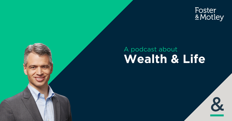 Is Your Cash Working for You? With Thom Guidi, CFA - The Foster & Motley Podcast - A podcast about Wealth & Life