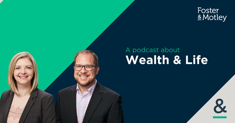 How Do I Plan for My Financial Future While Going Through a Divorce? With Rachel Rasmussen, MBA, CFA, CDFA®, and Joe Patterson, CFP® - The Foster & Motley Podcast - A podcast about Wealth & Life