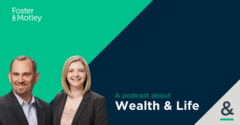 Why Should Both Partners be Involved in Household Finances? With Tony R. Luckhardt, MBA, CFP®, CRPC®, and Rachel Rasmussen, MBA, CFA, CDFA® - The Foster & Motley Podcast - A podcast about Wealth & Life